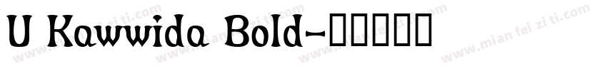 U Kawwida Bold字体转换